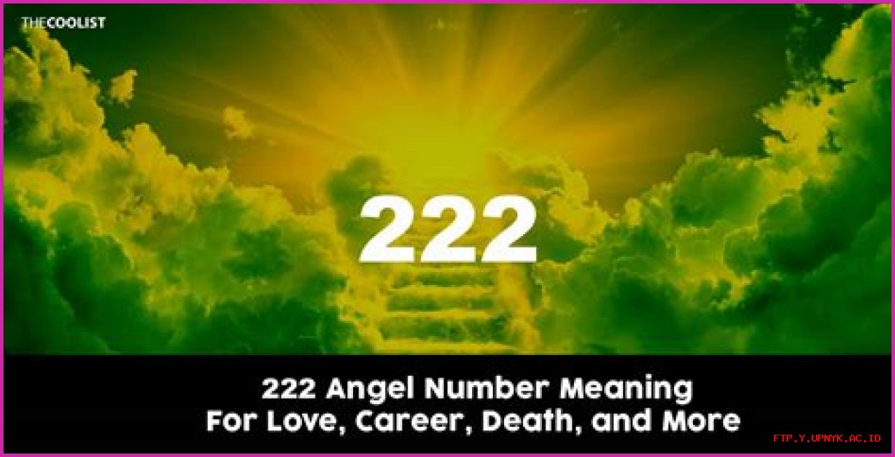 222 Angel Number Meaning After Death: A Sign Of Closure And Guidance