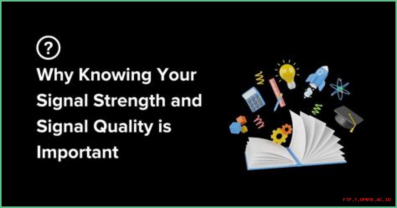 Best Practices For Enhancing Clear Signal Strength And Quality