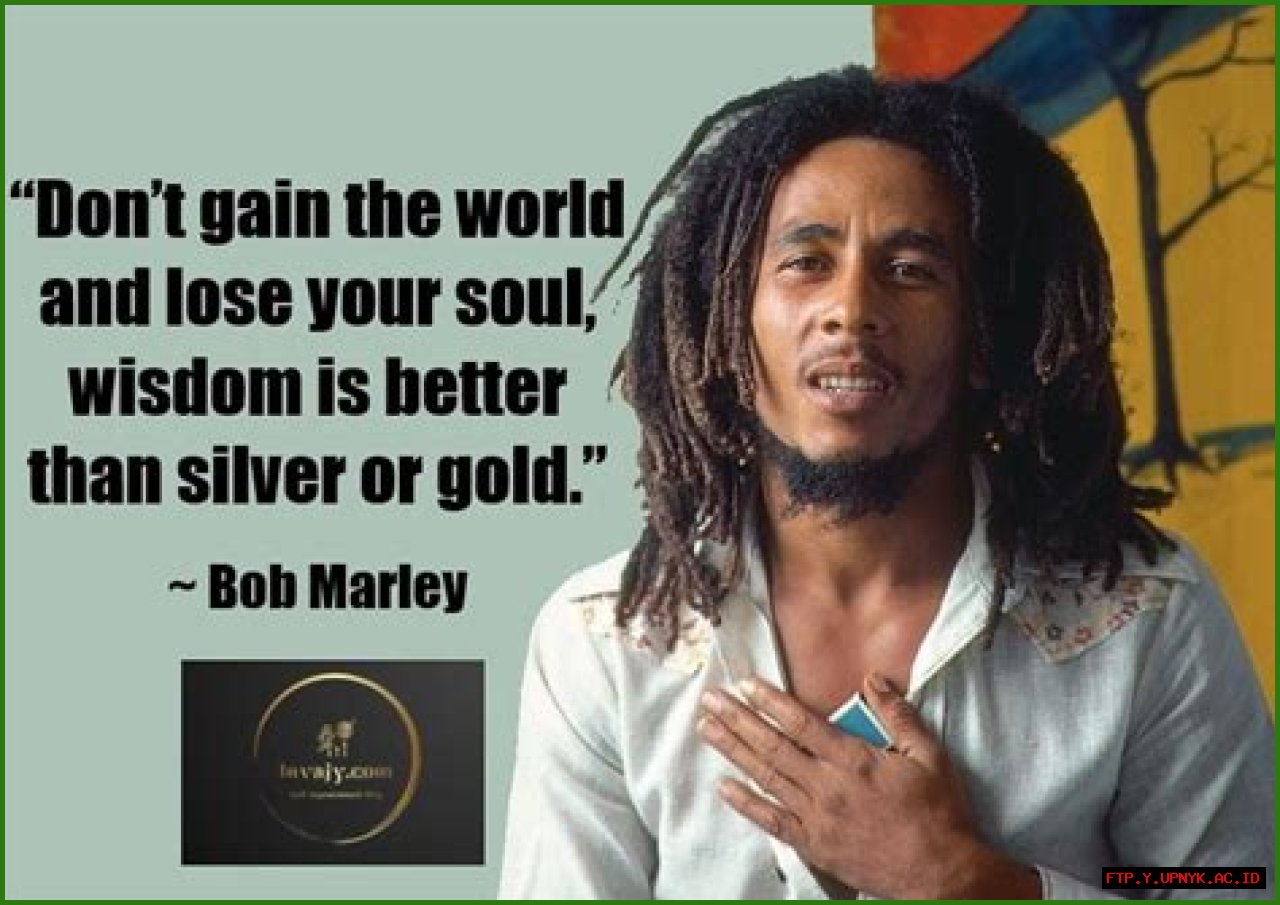 Bob Marley's Inspiring Life Quotes And Sayings To Live By