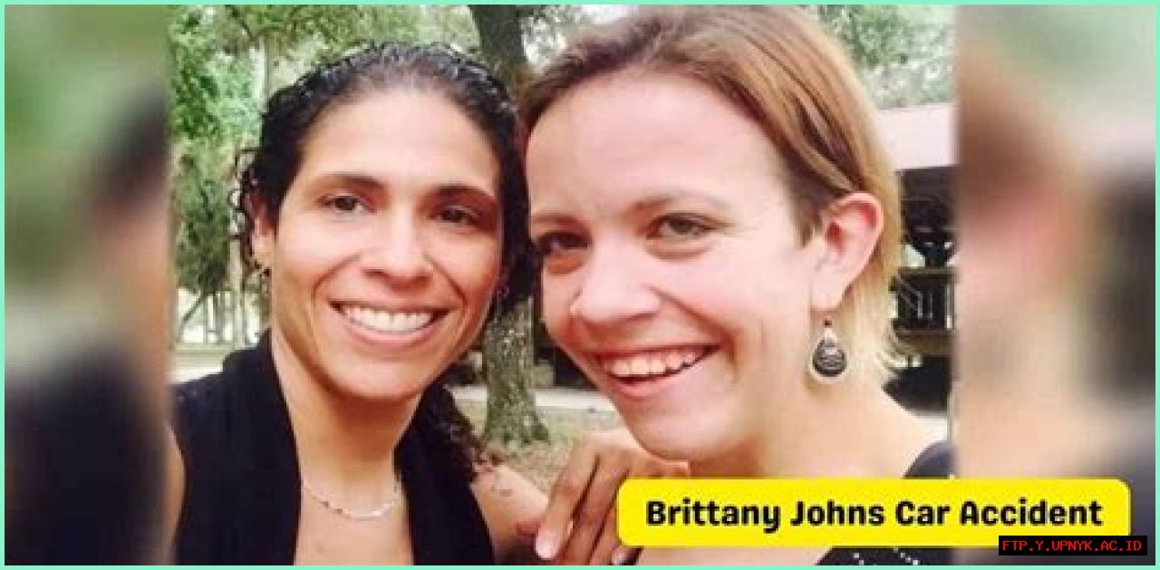 Brittany Johns Accident: Latest News And Updates