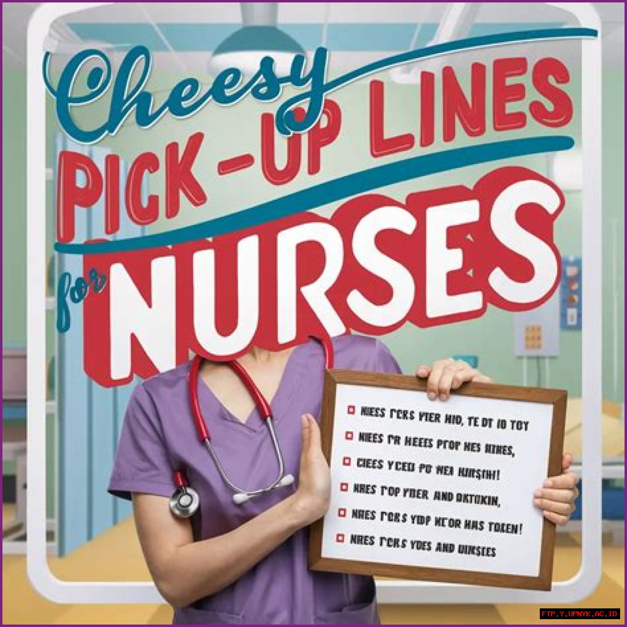 Chat Up Nurses With These Cheesy Lines