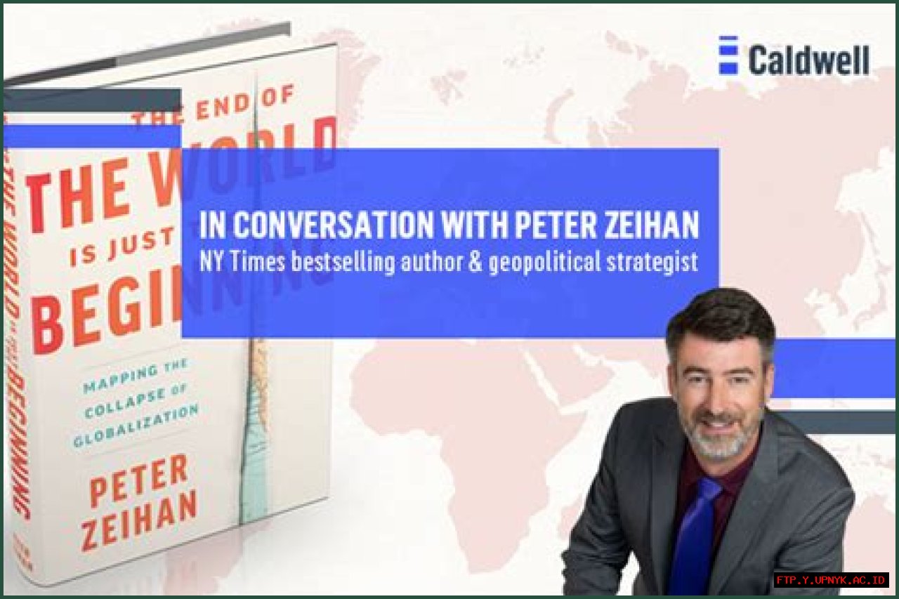 Connecting With Peter Zeihan: Your Guide To Contacting The Renowned Geopolitical Analyst
