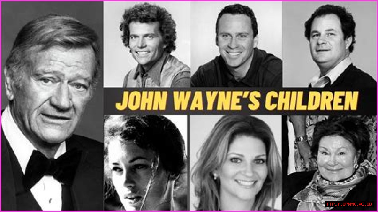 Did John Wayne Have Children? The Answer May Surprise You