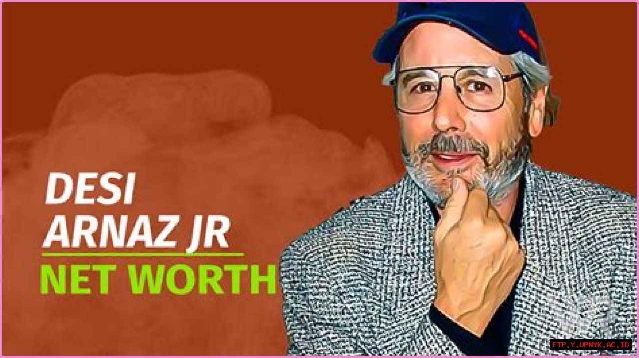 Discover Desi Arnaz Jr.'s Remarkable Net Worth