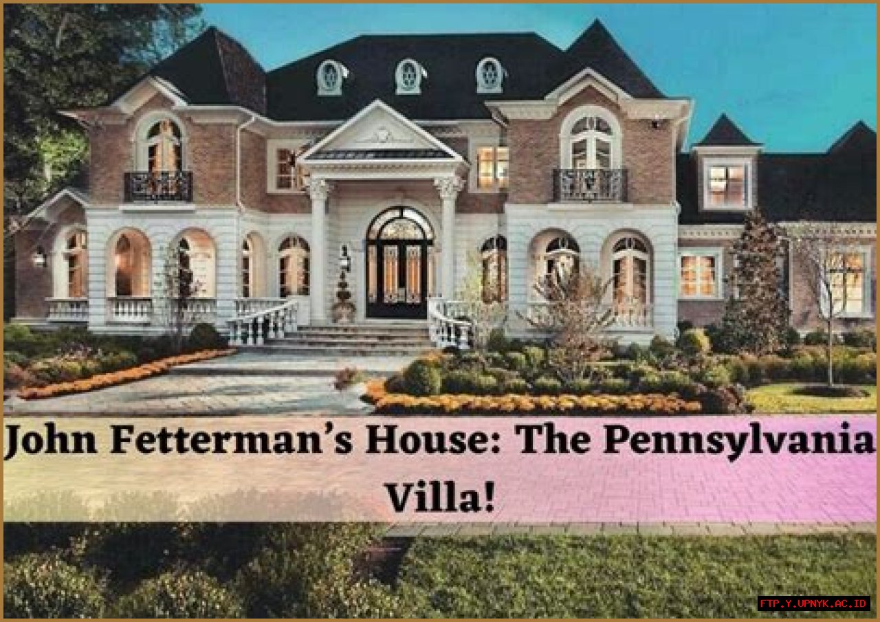 Discover John Fetterman's Pennsylvania Home: A Symbol Of Innovation And Affordable Living