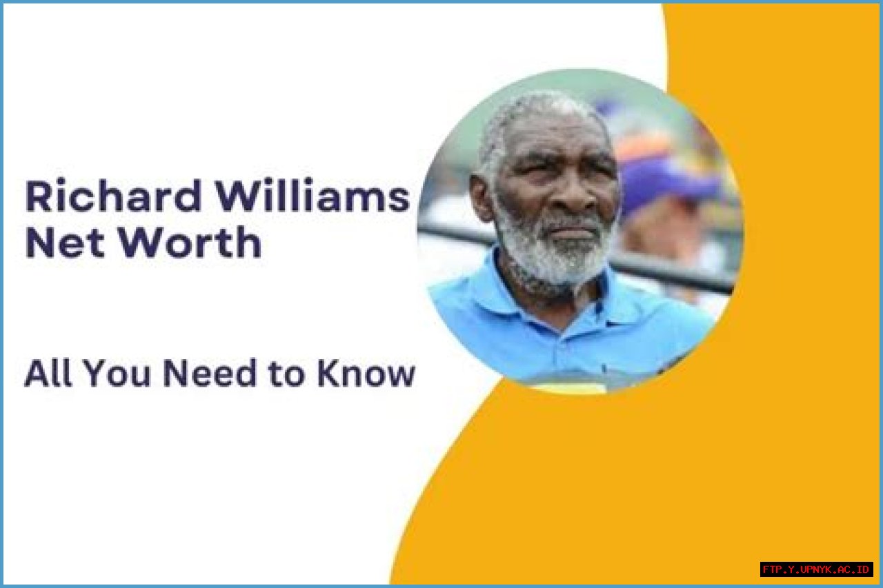 Discover The Hidden Secrets: Richard Williams' Net Worth Revealed