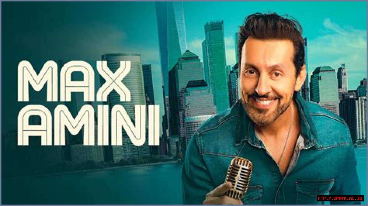 Discovering The Talents Of Max Amini: A Journey Through Comedy And Culture
