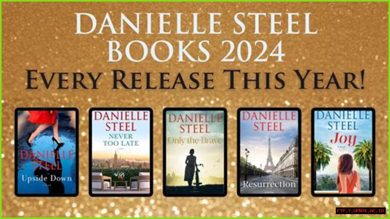 Dive Into Danielle Steel's Literary World: Upcoming Books In 2024