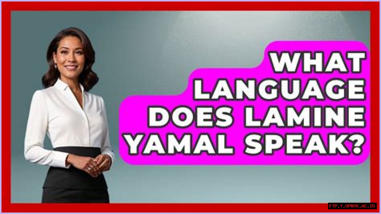Does Lamine Yamal Speak Arabic?