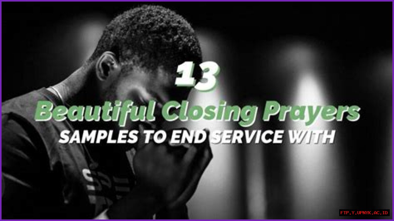 End Your Service With A Heartfelt Church Closing Prayer