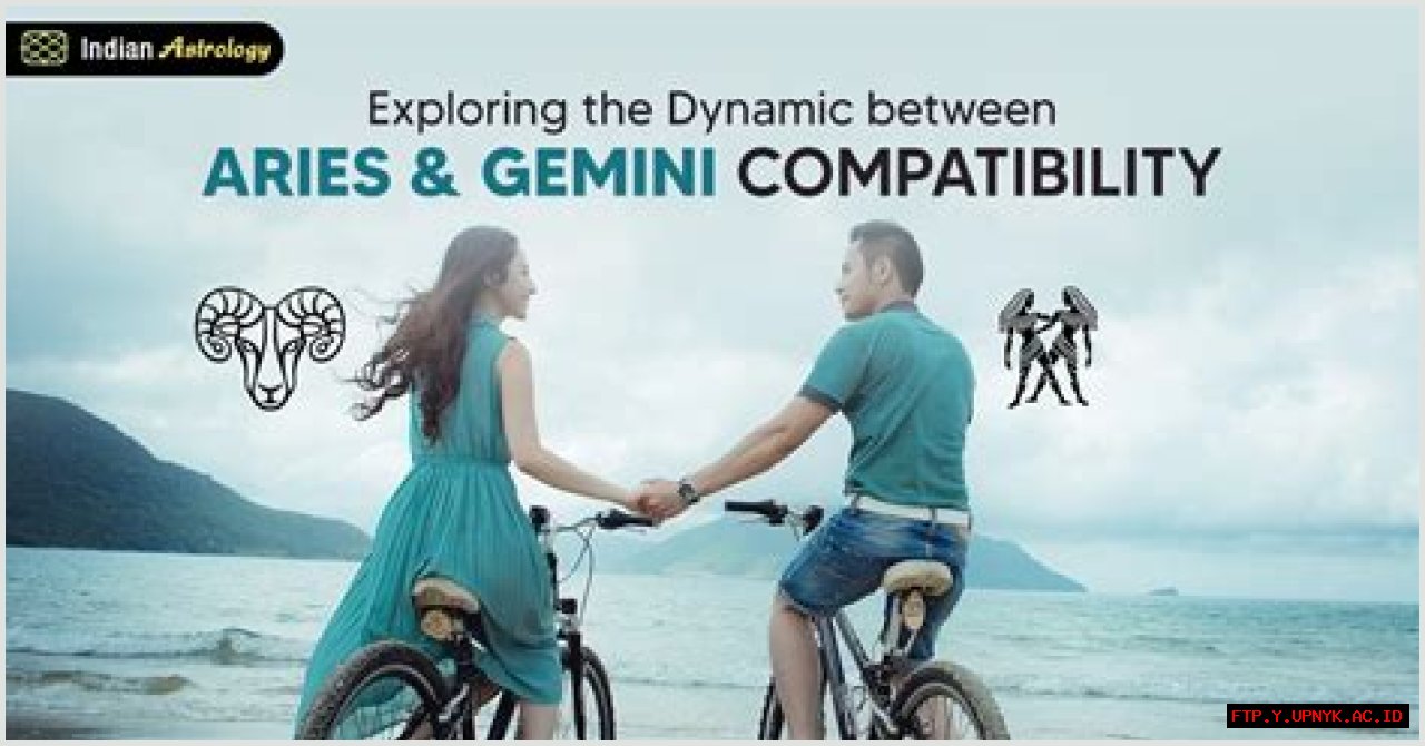 Exploring The Dynamic Connection: Aries Gemini Compatibility