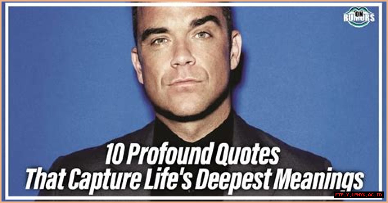 Exploring The Profound Meaning: Unveiling Life's Deepest Insights