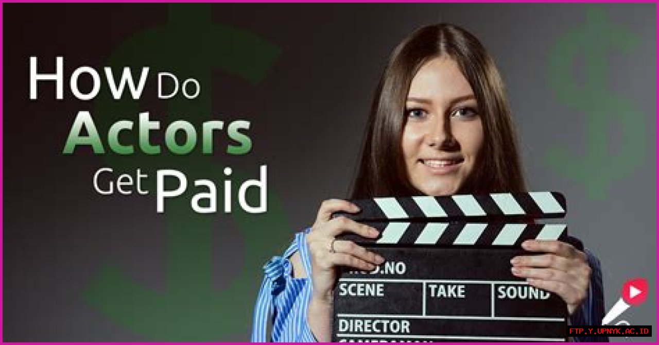 How Do Actors Get Paid For Movies: A Comprehensive Guide