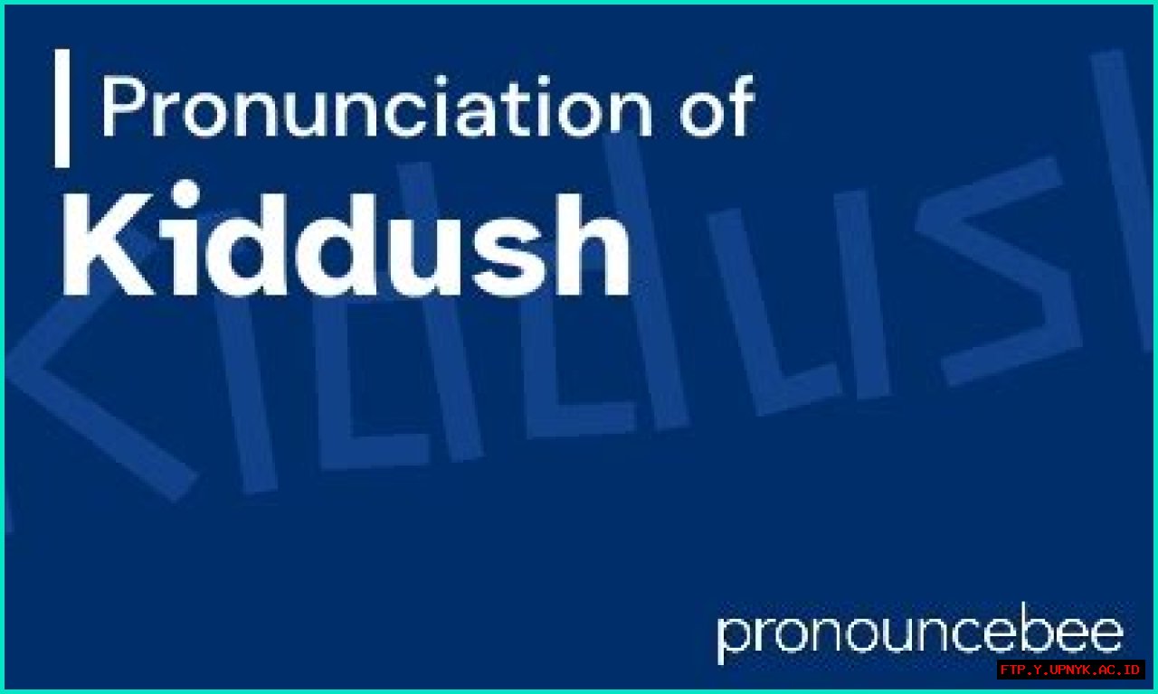 How To Pronounce Kiddush Correctly | Easy Pronunciation Guide