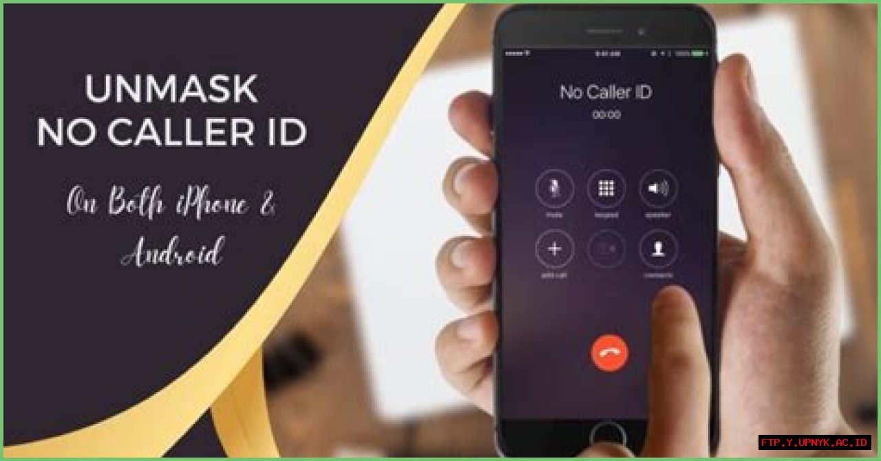 How To Unmask Hidden Callers: Identifying No Caller ID Calls