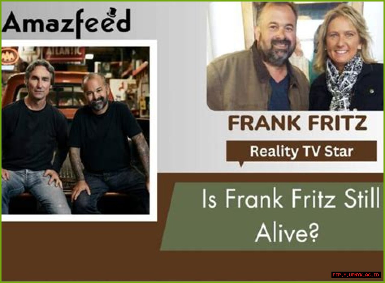 Is Frank Fritz Still Alive? The Truth Revealed