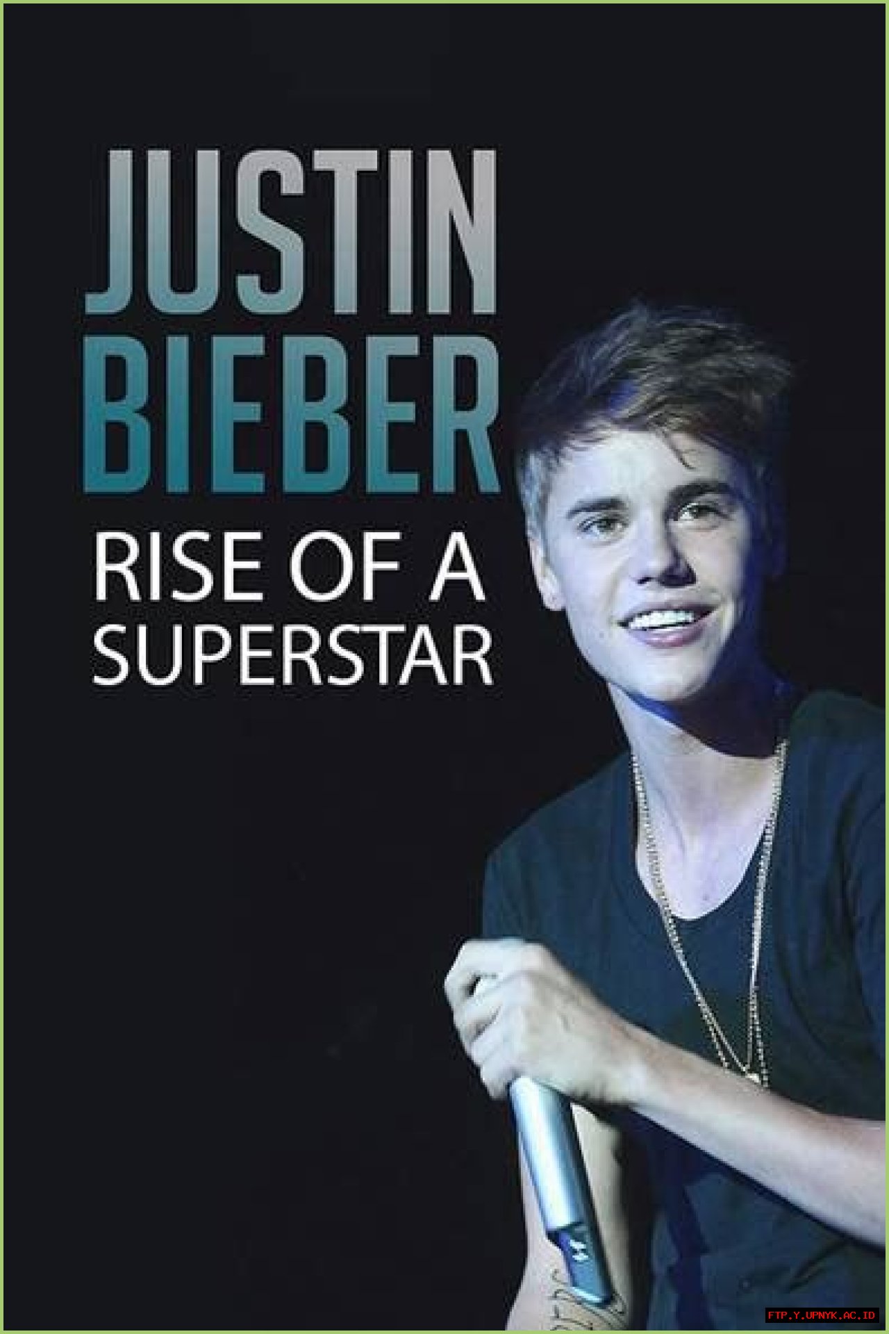 Justin Bieber: The Rise Of A Teenage Superstar