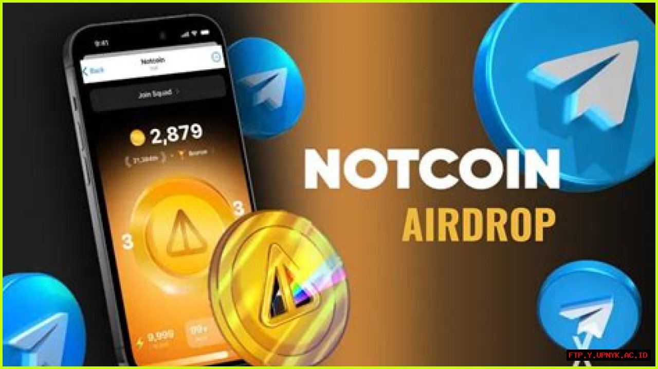 Notcoin Airdrop: Your Gateway To Free Cryptocurrency
