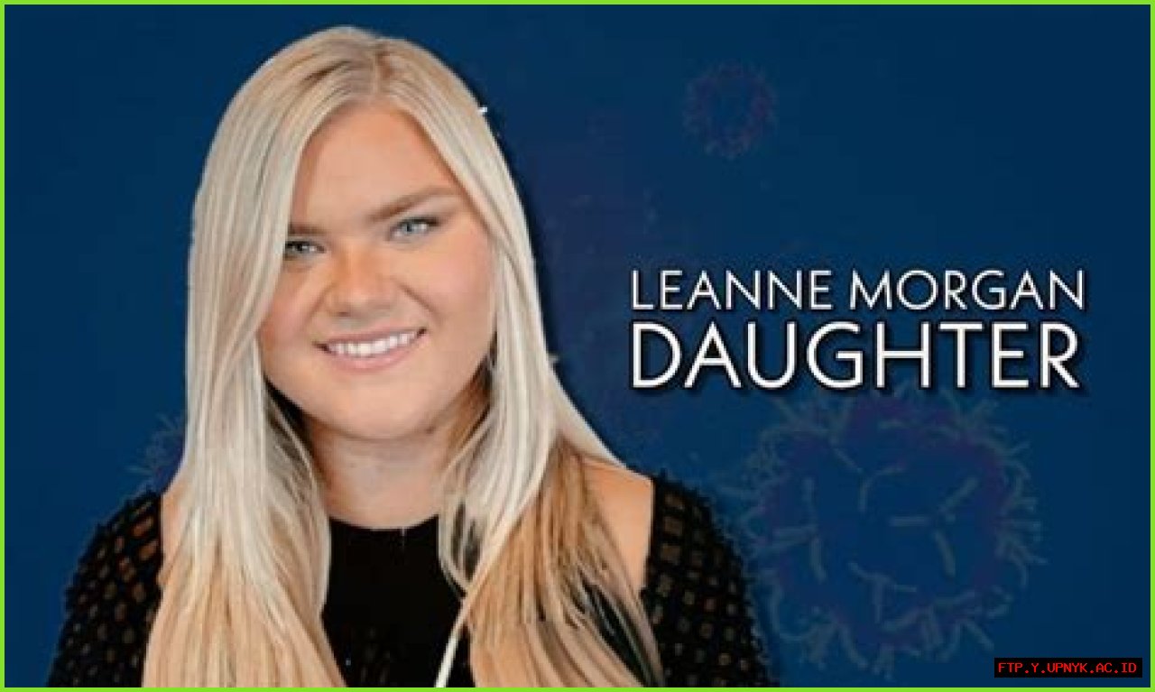 Proof Leanne Morgan's Daughter Takes No Prisoners