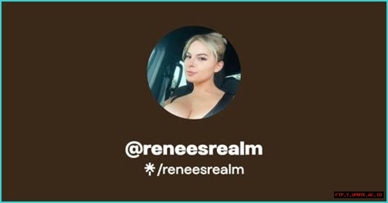 Renee's Realm Content Revealed: Unveiling Leaked Secrets