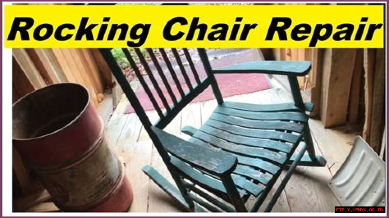 Replace Your Broken Rocking Chair: Ultimate Repair And Replacement Guide