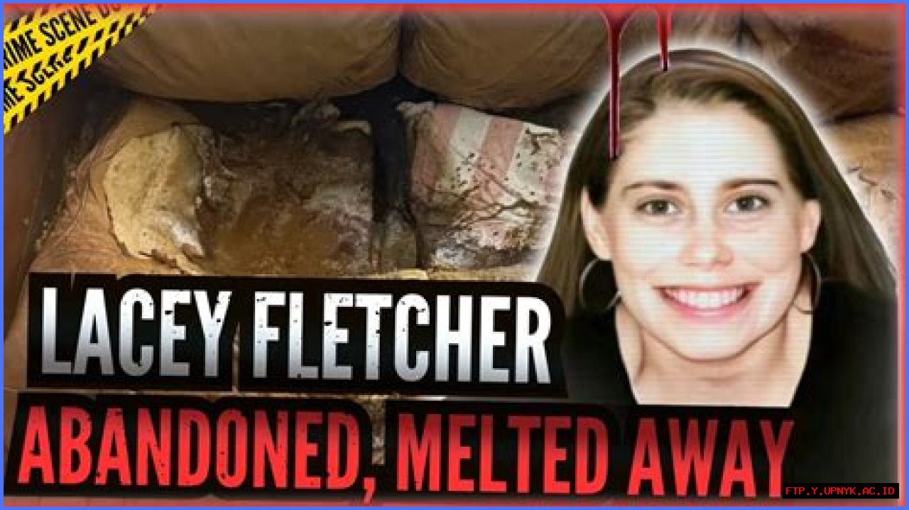 Shocking Coroner Photos Of Lacey Fletcher Released