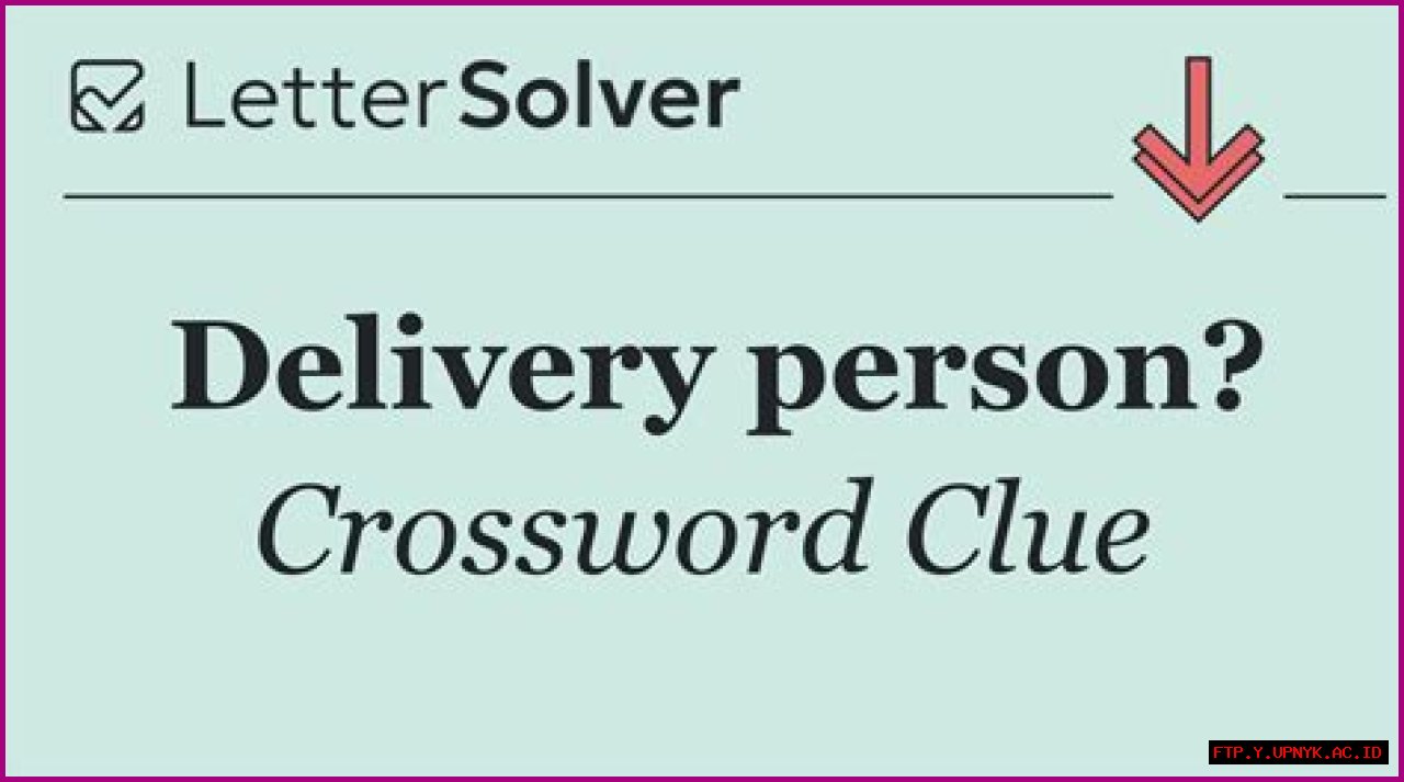 Solve The Ultimate Delivery Person Crossword Puzzle
