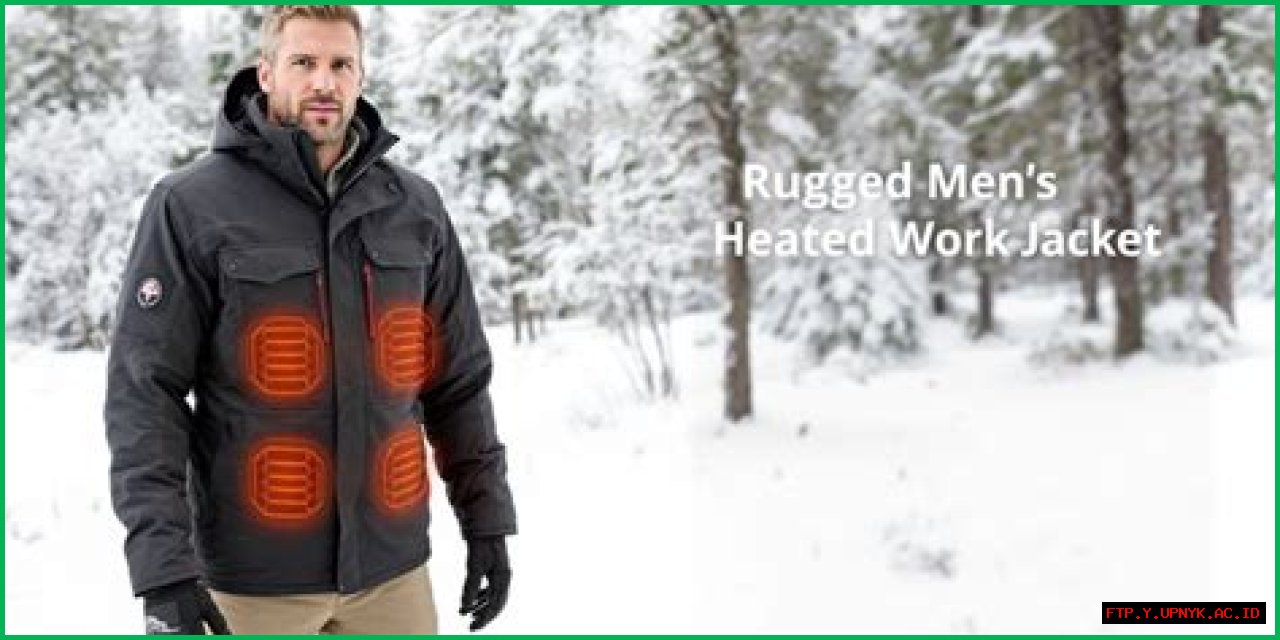 Step Up Your Winter Game: Ultimate Heated Work Jackets For Men