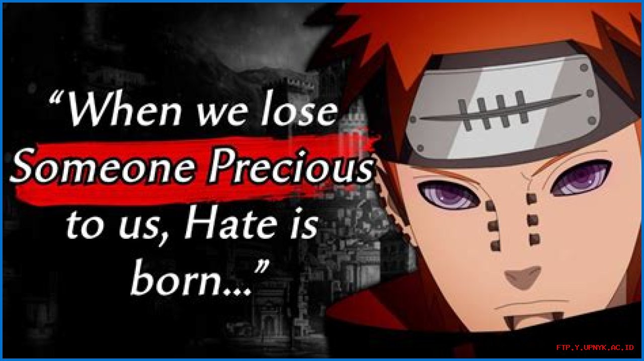The Agony Of Existence: Pain's Unforgettable Quotes From Naruto