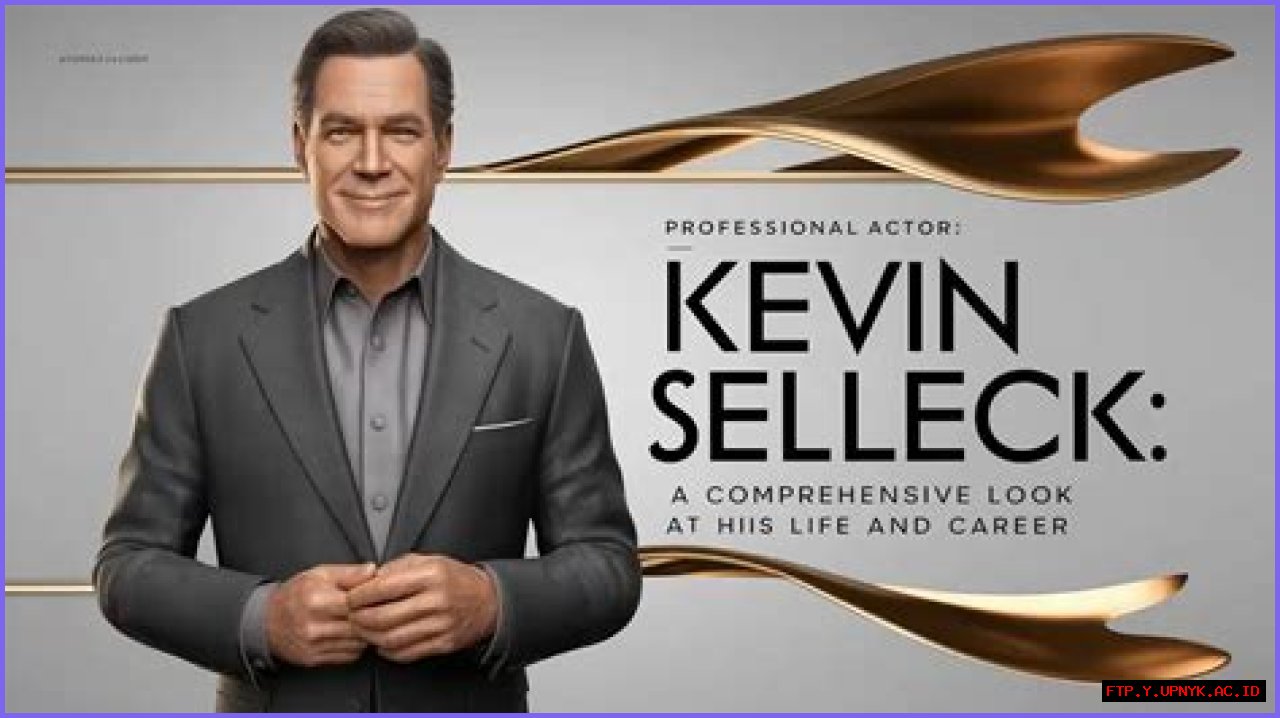 The Enigmatic Kevin Selleck: Actor, Philanthropist, And Maverick