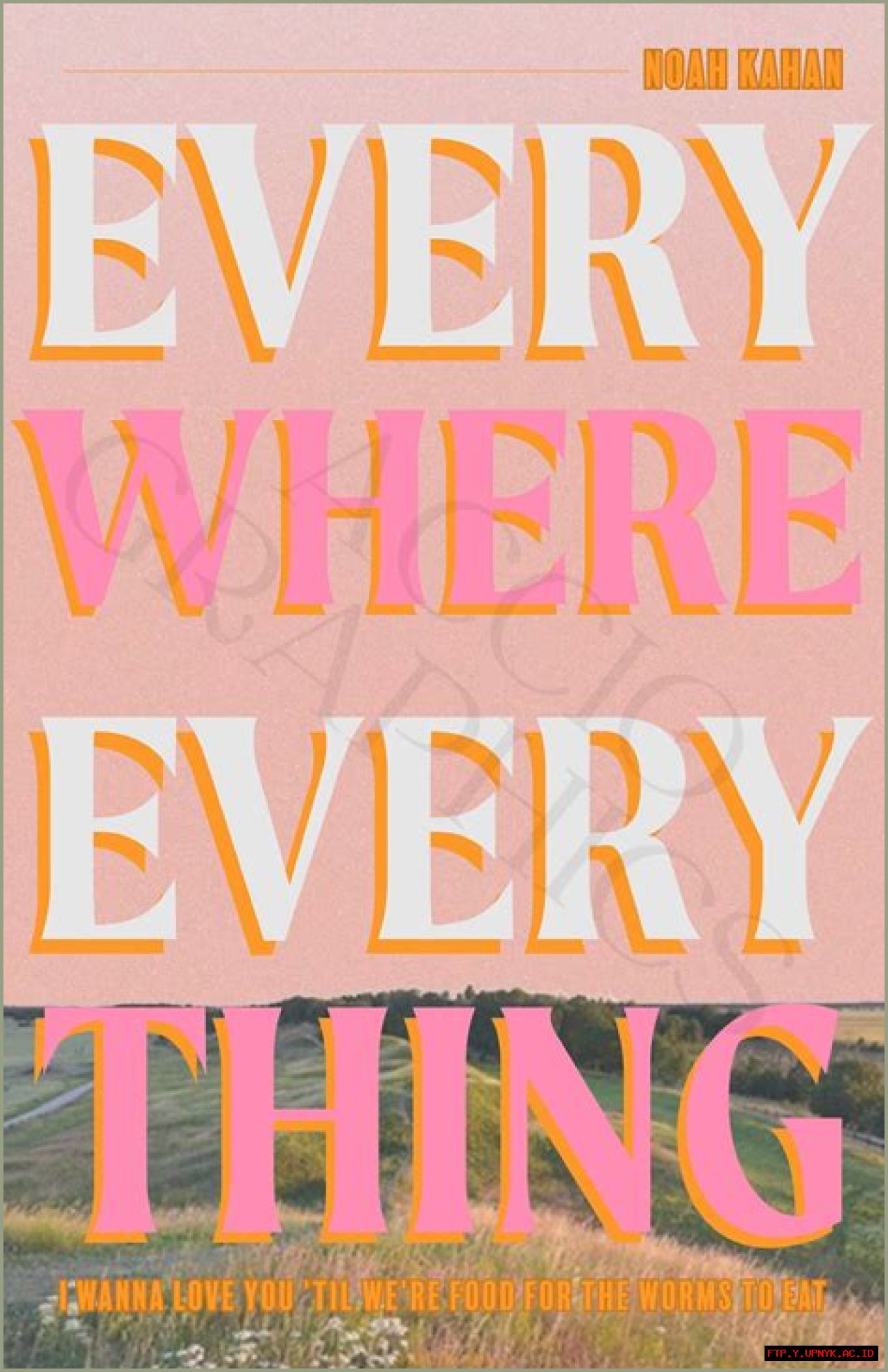 The Meaning Behind 'Everywhere, Everything, Noah Kahan' Explored