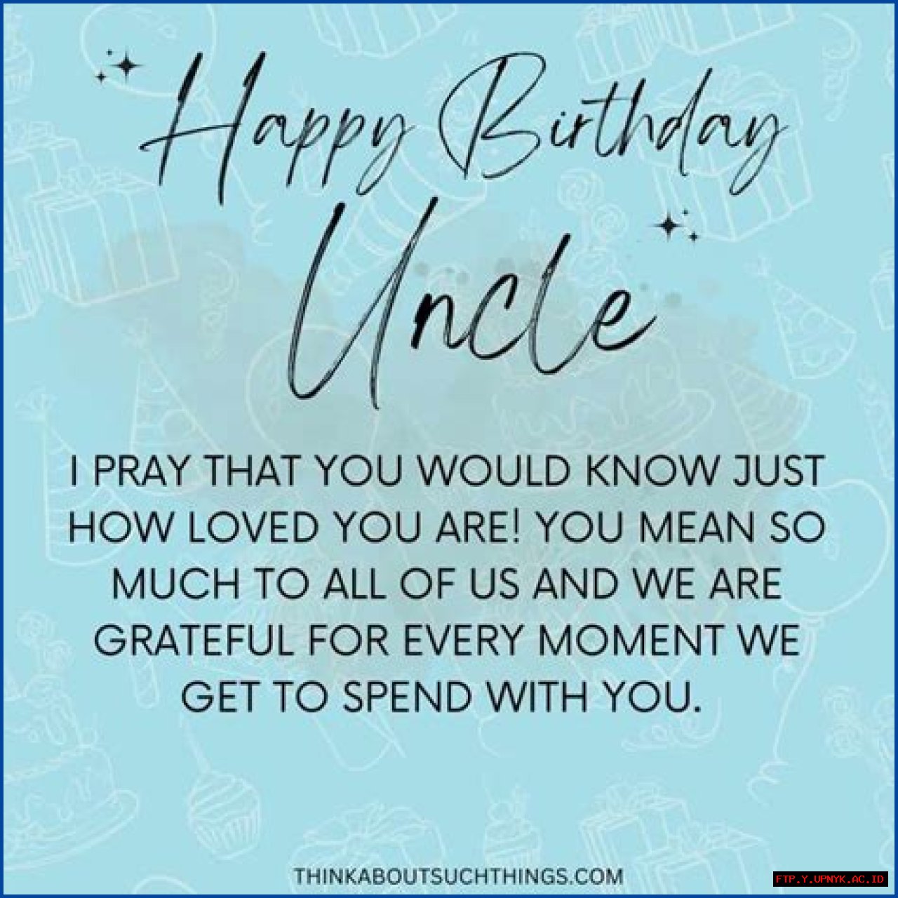 The Perfect Birthday Message For Your Uncle: Express Your Love And Gratitude