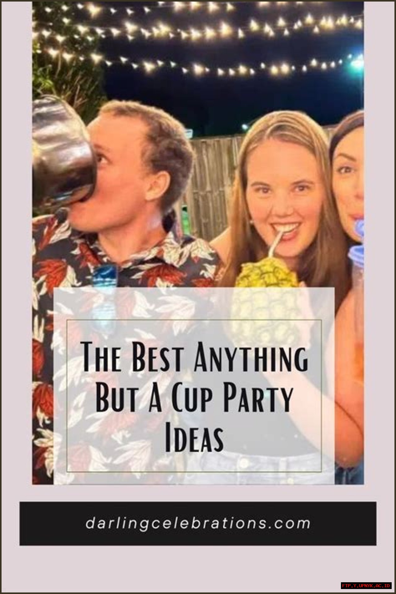 The Ultimate 'Everything But A Cup' Party Guide: Essential Tips And Supplies