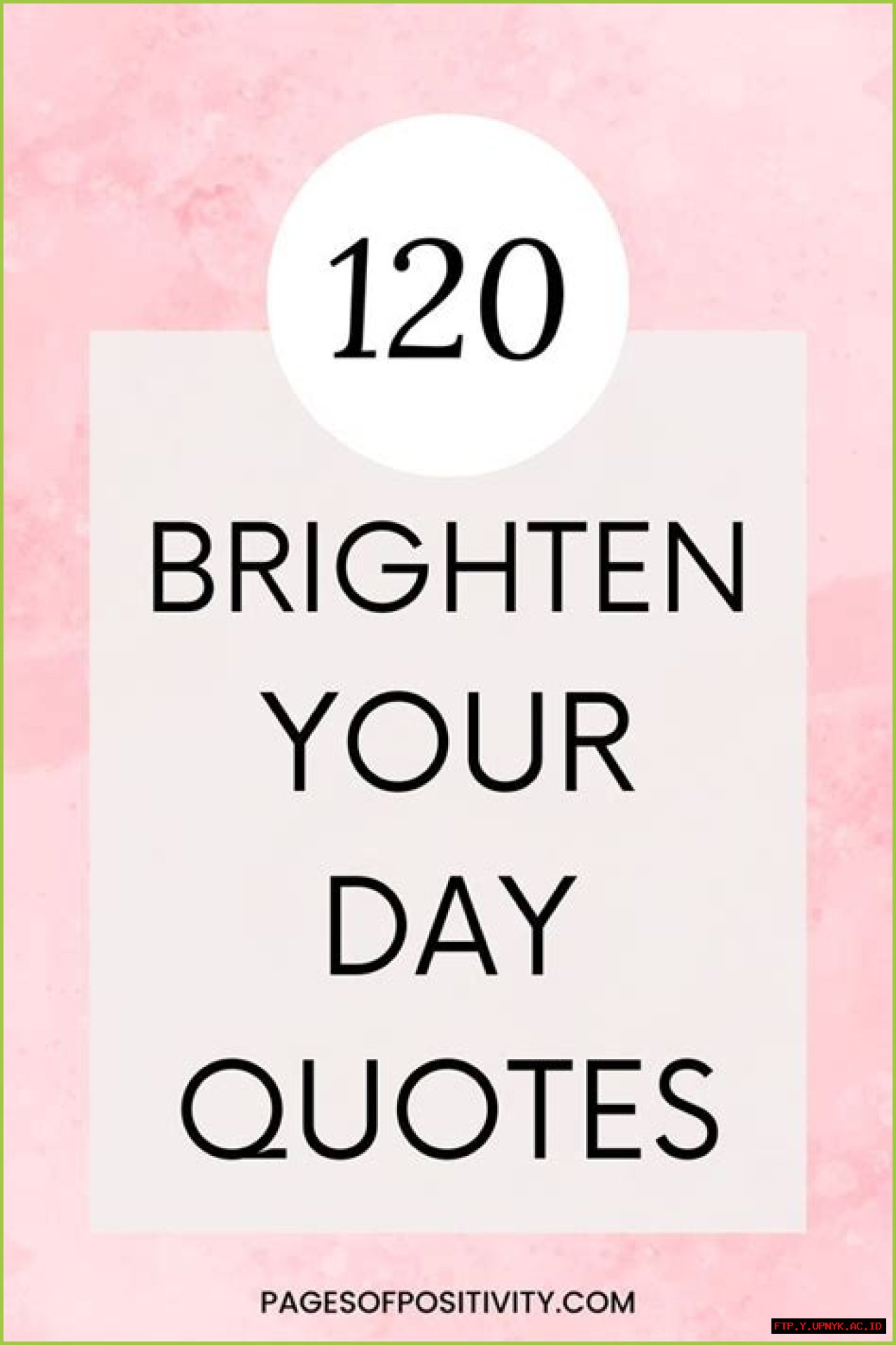 The Ultimate Guide: Inspirational Quotes To Brighten Your Day