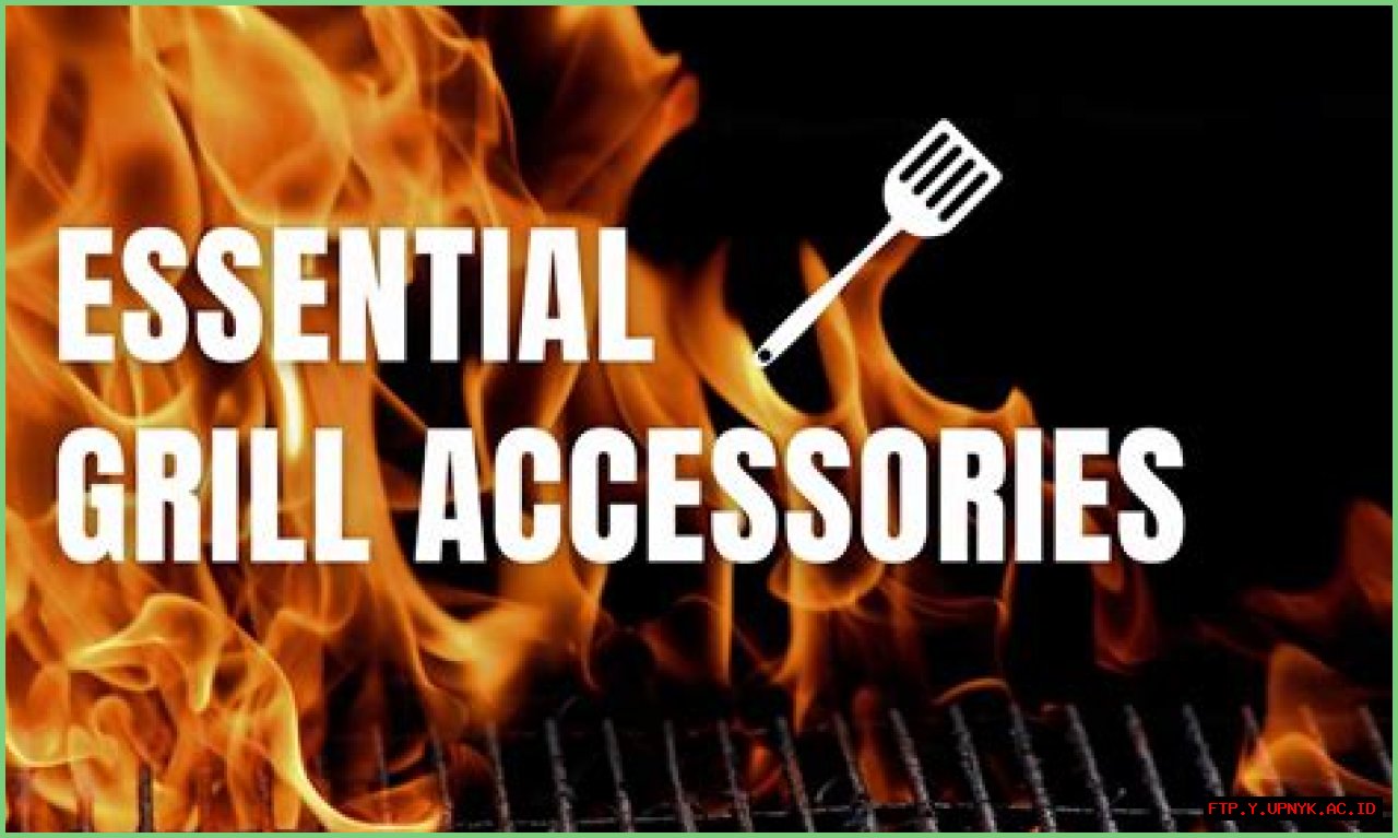 The Ultimate Guide To Essential Grill Provisions