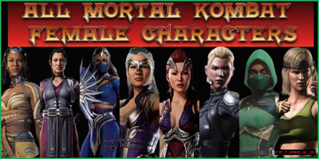 The Ultimate Guide To Mortal Kombat Girls: History, Skills, And Fatalities