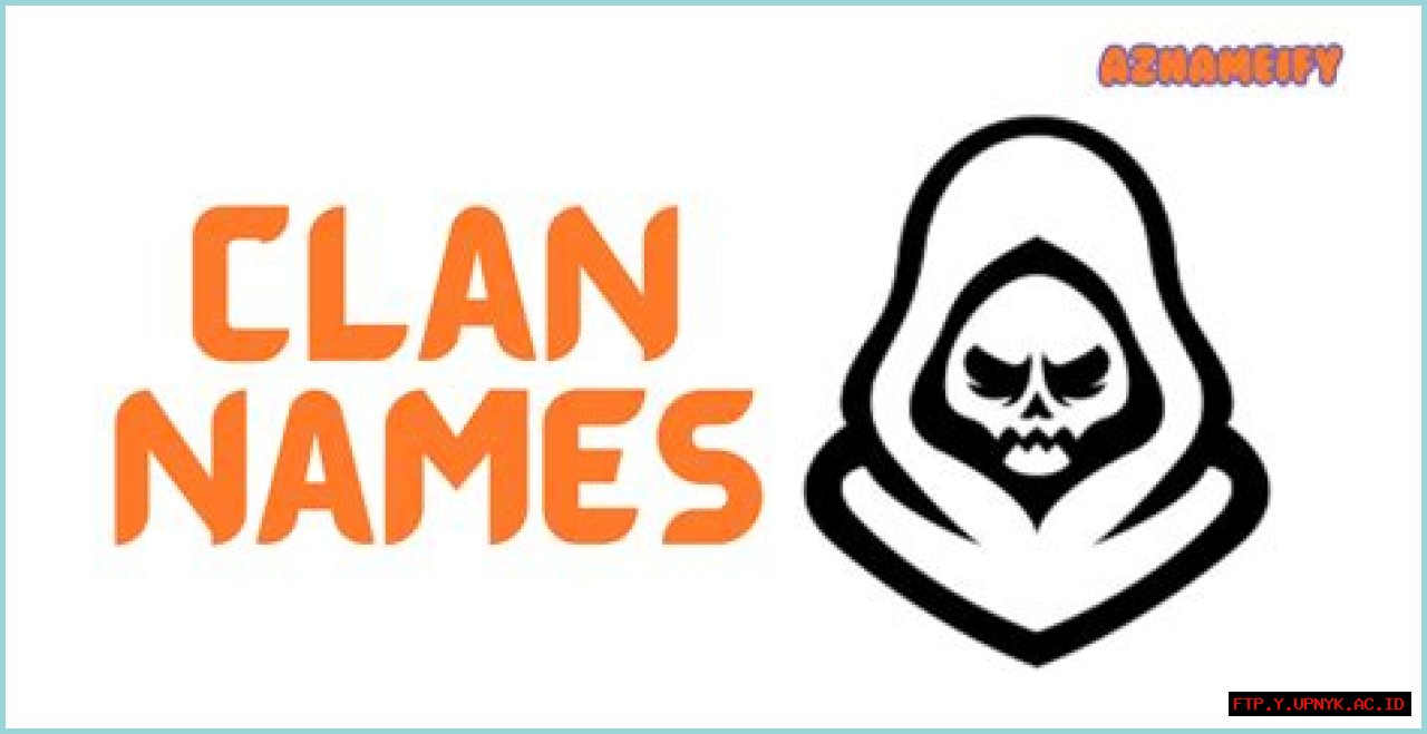 The Ultimate Guide To The Coolest And Most Creative Clan Names
