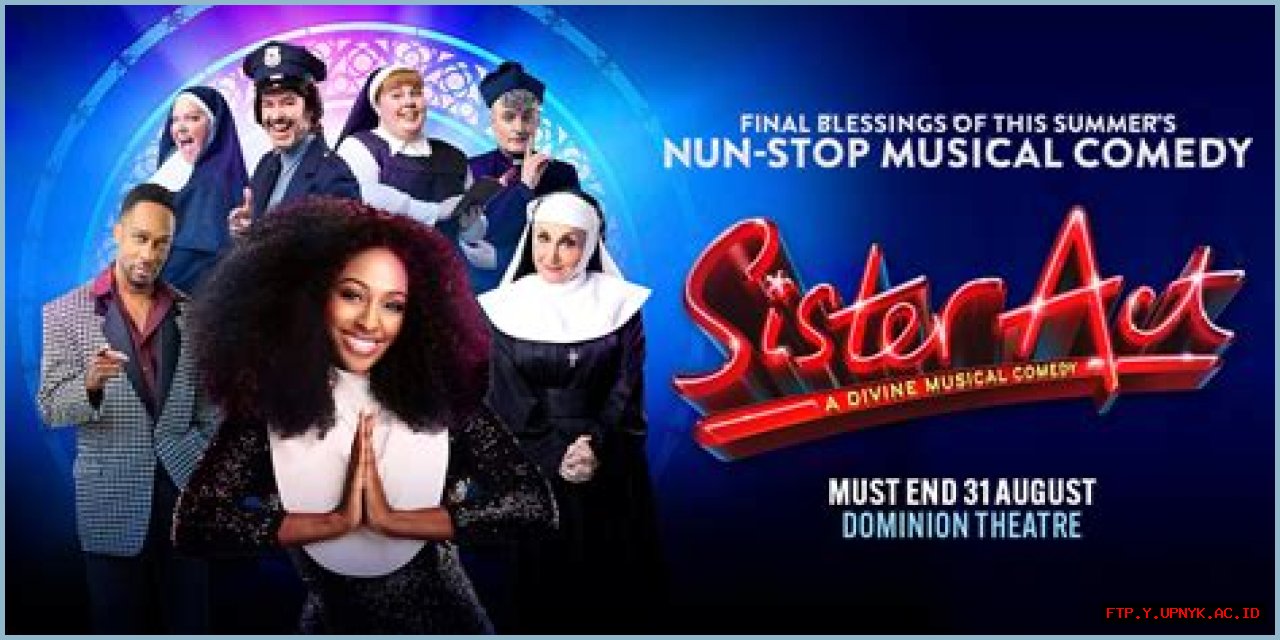 The Ultimate Guide To The Sister Act Cast: Meet The Talented Congregation