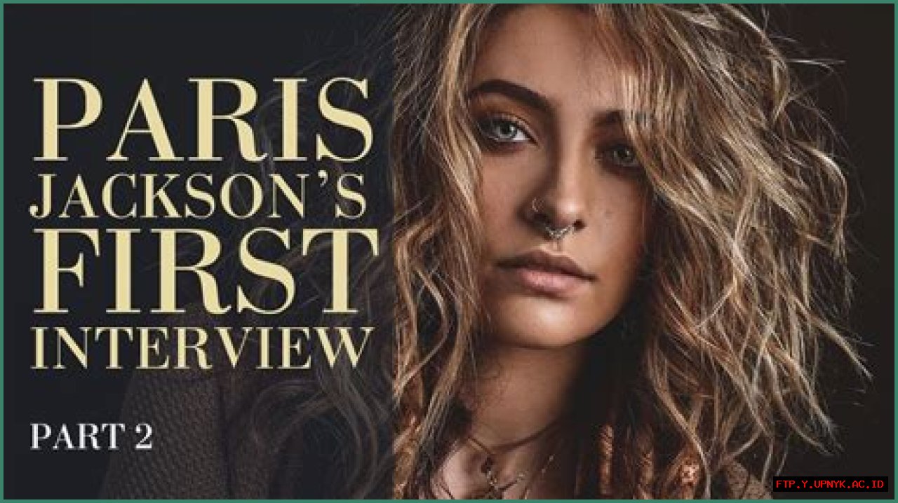 The Unveiled Truth: Uncovering Paris Jackson's Biological Father