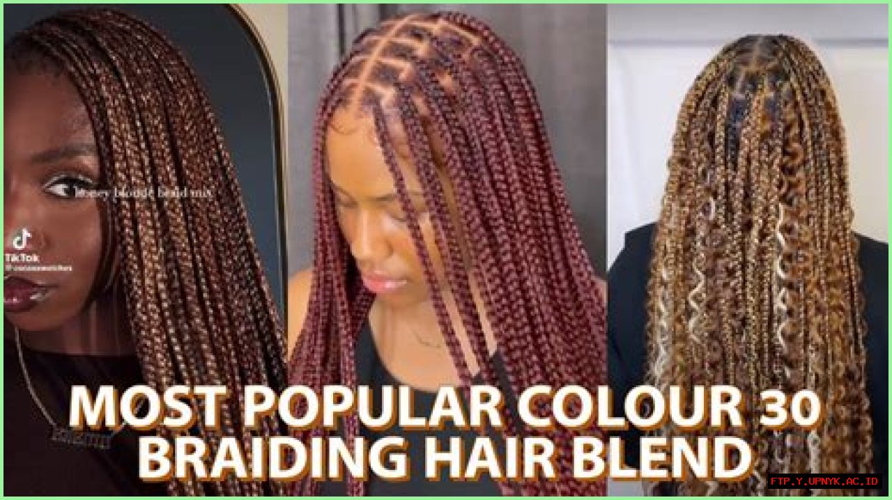 Ultimate Guide To Color 30 Braids On Dark Skin: Enhance Your Beauty