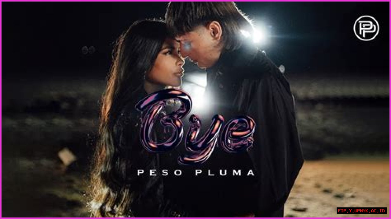 Uncover Hidden Gems In 'Bye Peso Pluma' Lyrics: Insights And Discoveries