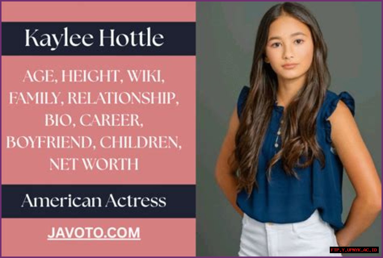 Uncover Kaylee Hottle's 2024 Age: A Comprehensive Breakdown