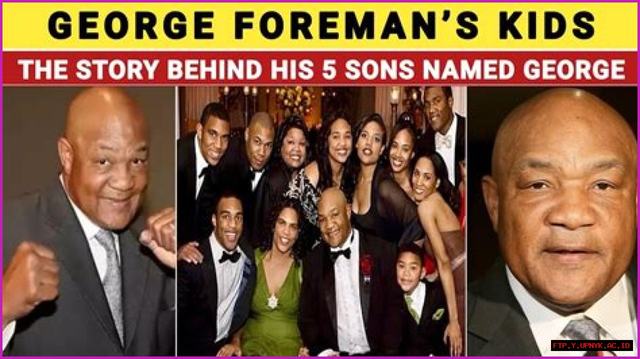 Uncovering The Family Ties: George Foreman's Children From Oldest To Youngest