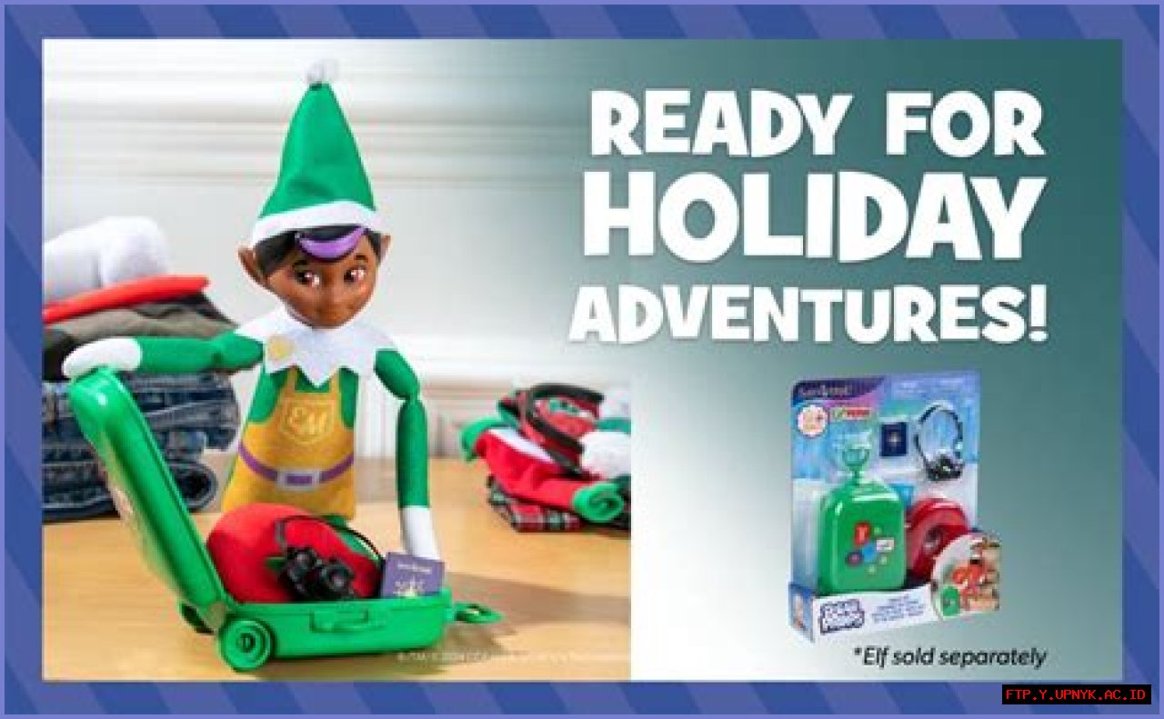Unforgettable Elf On The Shelf Travel Adventures: Holiday Magic On The Go