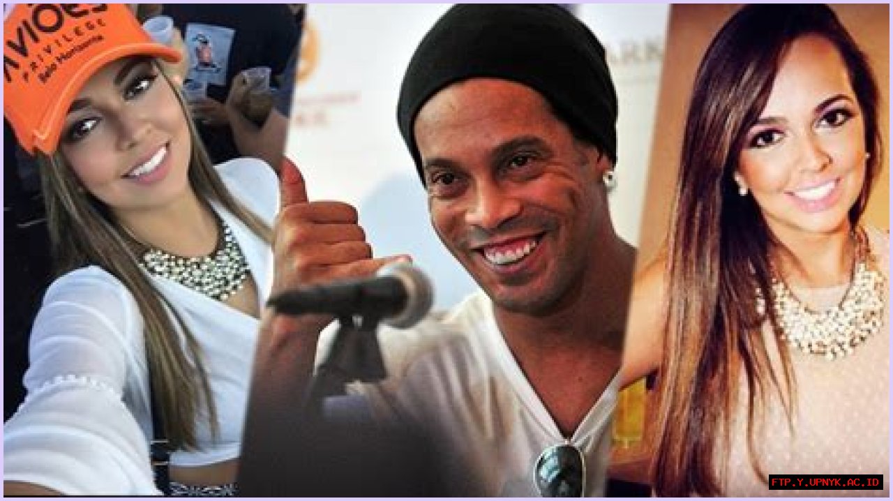 Unveiling The Life Of Ronaldinho's Spouse: Love, Legacy, And Beyond