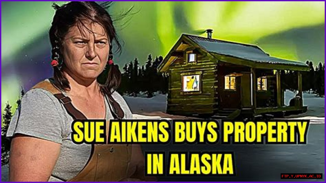 Unveiling The Secrets: Sue Aikens' Alaskan Odyssey In 2024
