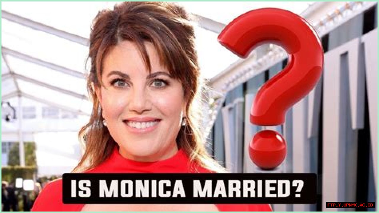 Was Monica Lewinsky Married? The Truth Unveiled